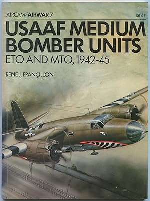 Seller image for USAAF Medium Bomber Units: ETO and MTO, 1942 - 5 (Aircam / Airwar 7) for sale by Between the Covers-Rare Books, Inc. ABAA