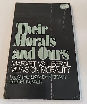 Seller image for Their Morals and Ours: Marxist Vs. Liberal Views on Morality for sale by The Bookstore