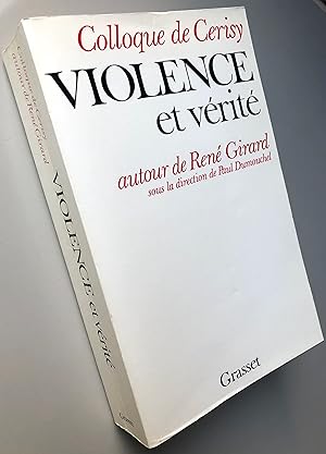 Immagine del venditore per Violence et vrit - Autour de Ren Girard colloque de Cerisy venduto da Librairie Thot