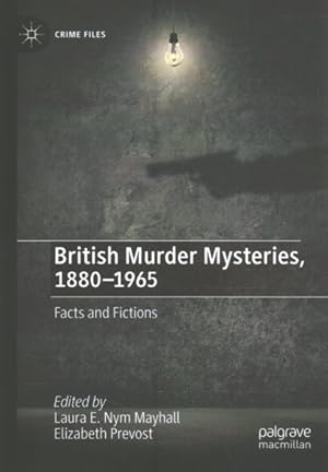 Image du vendeur pour British Murder Mysteries, 1880-1965 : Facts and Fictions mis en vente par GreatBookPrices