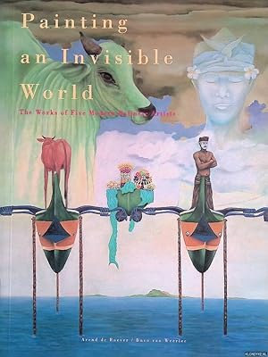 Seller image for Painting an invisible world: the Works of Five Balinese Artists for sale by Klondyke