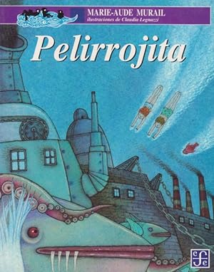 Imagen del vendedor de Pelirrojita. Ttulo original: Peau - de Rousse. a la venta por La Librera, Iberoamerikan. Buchhandlung