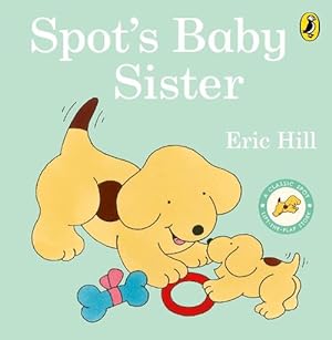 Seller image for Spot's Baby Sister (Board Book) for sale by Grand Eagle Retail