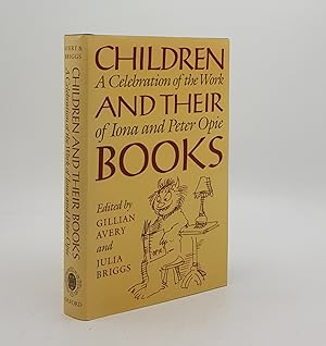 Imagen del vendedor de CHILDREN AND THEIR BOOKS A Celebration of the Work of Iona and Peter Opie a la venta por Rothwell & Dunworth (ABA, ILAB)