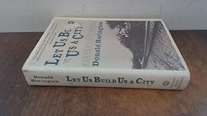 Seller image for Let Us Build Us a City: Eleven Lost Towns for sale by BoundlessBookstore