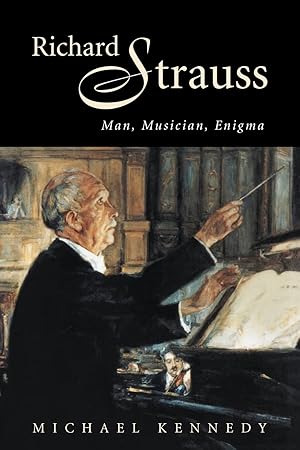 Seller image for Richard Strauss: Man, Musician, Enigma for sale by Libreria sottomarina - Studio Bibliografico