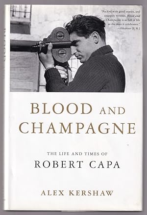 Seller image for Blood and Champagne The Life and Times of Robert Capa for sale by Riverwash Books (IOBA)