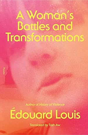 Seller image for A Woman's Battles and Transformations by Louis,   douard [Paperback ] for sale by booksXpress