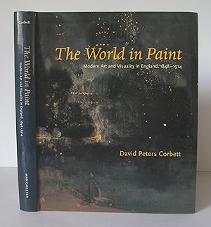 The World in Paint: Modern Art and Visuality in England, 1848-1914.