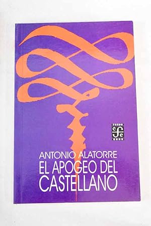 Imagen del vendedor de El apogeo del castellano a la venta por Alcan Libros