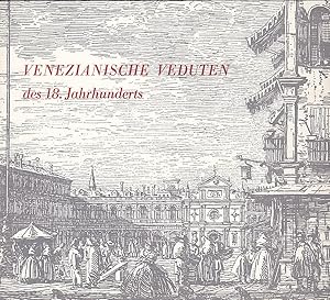 Image du vendeur pour Venezianische Veduten des 18. Jahrhunderts. Radierungen aus dem Museo Correr, Venedig mis en vente par Versandantiquariat Karin Dykes