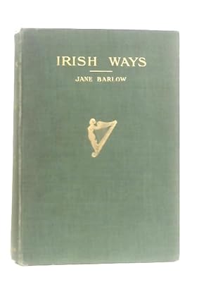 Seller image for Irish Ways for sale by World of Rare Books