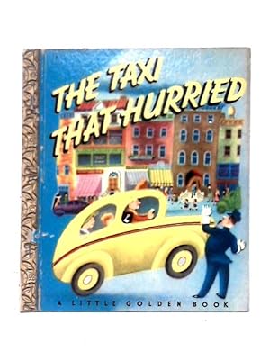 Bild des Verkufers fr The Taxi That Hurried zum Verkauf von World of Rare Books