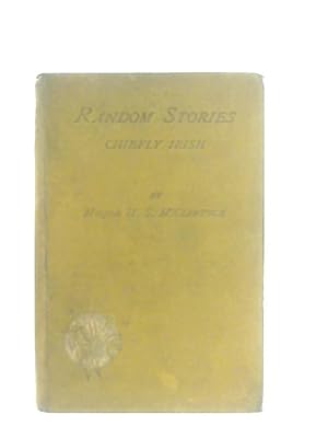 Seller image for Random Stories Chiefly Irish for sale by World of Rare Books