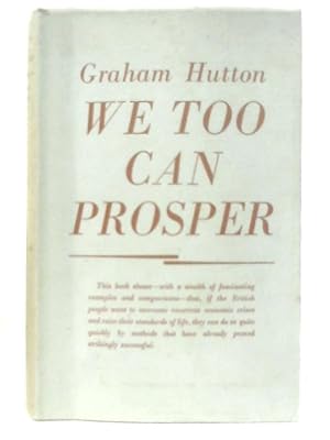 Image du vendeur pour We Too Can Prosper: The Promise of Productivity mis en vente par World of Rare Books