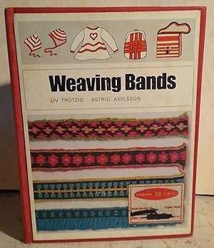 Weaving Bands: Woven Bands, Tablet Bands, Plaited Bands, Insertion Bands