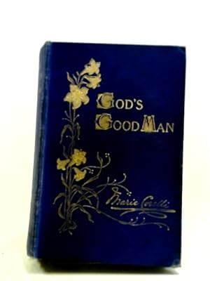 Bild des Verkufers fr God's Good Man. A Simple Love Story. zum Verkauf von World of Rare Books