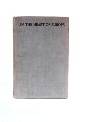 Image du vendeur pour In the Heart of Europe: Life in Czechoslovakia mis en vente par World of Rare Books