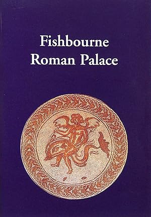 Seller image for Fishbourne Roman Palace A Guide To The Site for sale by M Godding Books Ltd