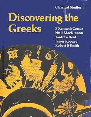Imagen del vendedor de Discovering the Greeks (Classical Studies) a la venta por M Godding Books Ltd