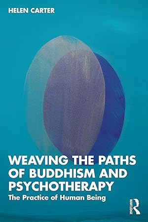 Bild des Verkufers fr Weaving the Paths of Buddhism and Psychotherapy zum Verkauf von moluna