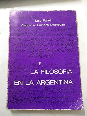 Imagen del vendedor de La filosofia en la Argentina a la venta por Libros nicos