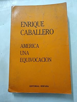 Seller image for America una equivocacion for sale by Libros nicos