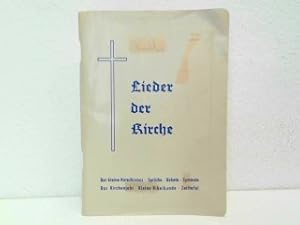 Seller image for Lieder der Kirche. Der Kleine Katechismus - Sprche - Gebete - Symbole - Das Kirchenjahr - Kleine Bibelkunde - Zeittafel. for sale by Antiquariat Kirchheim