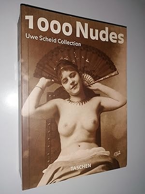 Seller image for 1000 Nudes. Uwe Scheid Collection. for sale by Stefan Kpper