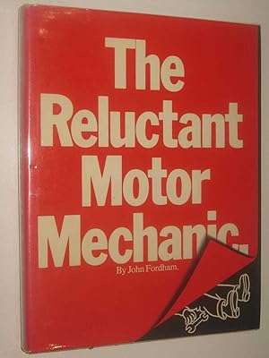 The Reluctant Motor Mechanic