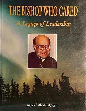 Imagen del vendedor de Bishop Who Cared : A Legacy of Leadership a la venta por Mister-Seekers Bookstore