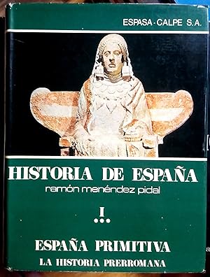 Historia de España, I *** . España primitiva. La protohistoria