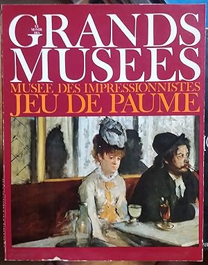 Musée des impressionnistes Jeu de Paume . Le monde des grands musées, 14