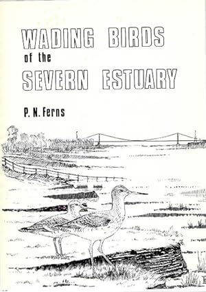 Bild des Verkufers fr Wading Birds of the Severn Estuary zum Verkauf von PEMBERLEY NATURAL HISTORY BOOKS BA, ABA