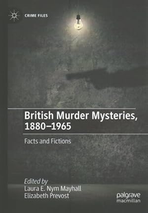 Image du vendeur pour British Murder Mysteries, 1880-1965 : Facts and Fictions mis en vente par GreatBookPricesUK