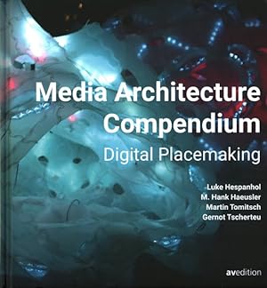 Seller image for Media Architecture Compendium : Digital Placemaking for sale by GreatBookPrices