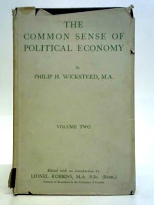 Bild des Verkufers fr The Common Sense of Political Economy - Vol. II zum Verkauf von World of Rare Books