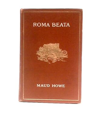 Immagine del venditore per Roma Beata: Letters From The Eternal City venduto da World of Rare Books