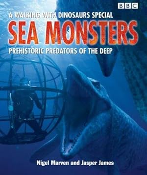 Imagen del vendedor de Sea Monsters: Prehistoric Predators of the Deep a la venta por WeBuyBooks