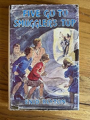 Seller image for Five Go to Smuggler's Top for sale by James M Pickard, ABA, ILAB, PBFA.
