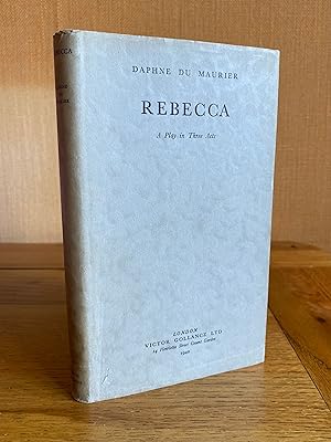 Seller image for Rebecca - A Play in Three Acts for sale by James M Pickard, ABA, ILAB, PBFA.