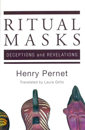 Seller image for Ritual Masks: Deceptions and Revelations for sale by LEFT COAST BOOKS