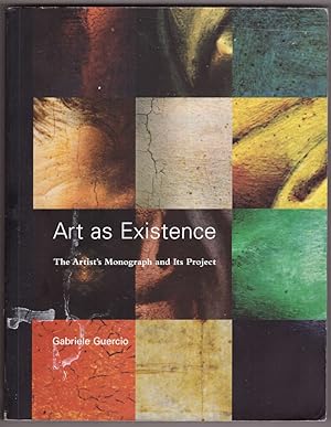 Bild des Verkufers fr Art as Existence - The Artist's Monograph and Its Project zum Verkauf von HAUNTED BOOKSHOP P.B.F.A.