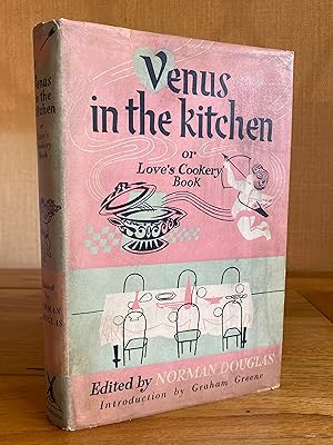 Image du vendeur pour Venus in the Kitchen or Love's Cookery Book mis en vente par James M Pickard, ABA, ILAB, PBFA.