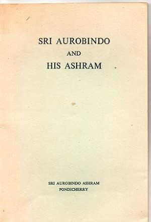 Bild des Verkufers fr Sri Aurobindo and his Ashram zum Verkauf von Otia antiquariaat
