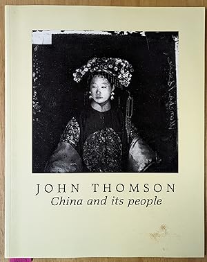 Immagine del venditore per John Thomson: China and Its People venduto da Moe's Books