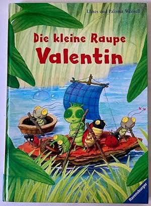Bild des Verkufers fr Die kleine Raupe Valentin zum Verkauf von Antiquariat UPP