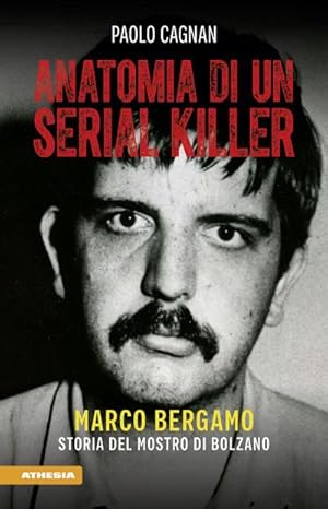 Seller image for Anatomia di un serial killer for sale by Rheinberg-Buch Andreas Meier eK