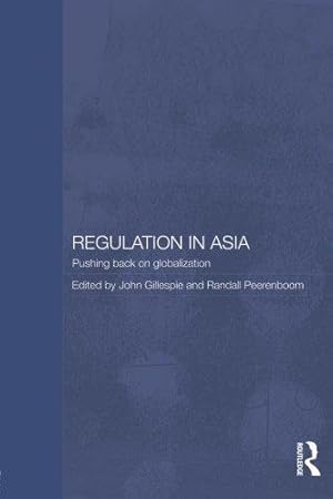 Image du vendeur pour Regulation in Asia: Pushing Back on Globalization (Routledge Law in Asia): 5 mis en vente par WeBuyBooks