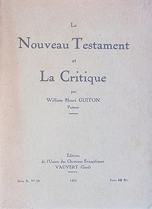 Bild des Verkufers fr Le Nouveau Testament et la critique zum Verkauf von Bouquinerie L'Ivre Livre